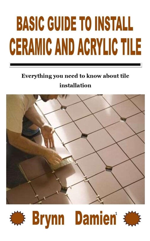 Couverture_Basic Guide to Install Ceramic and Acrylic Tile