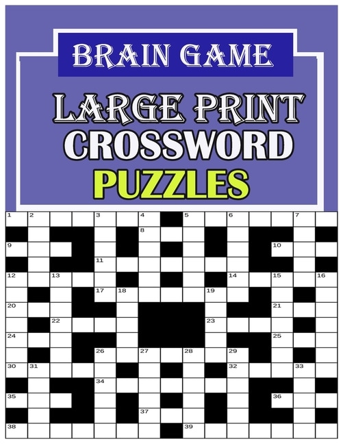 Brain game large print: crossword puzzle book Indigo