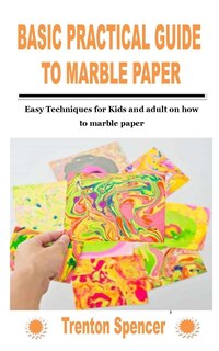 Front cover_Basic Practical Guide to Marble Paper