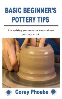 Couverture_Basic Beginner's Pottery Tips