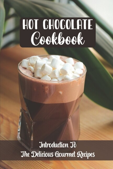 Couverture_Hot Chocolate Cookbook