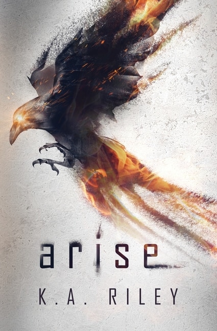 Arise: A Dystopian Novel