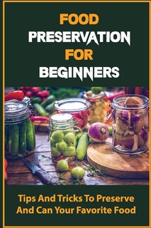 Front cover_Food Preservation For Beginners