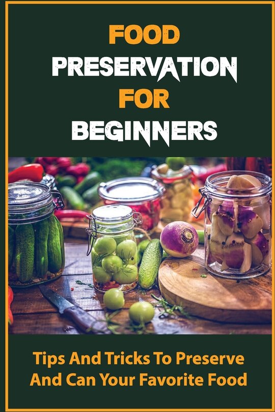 Front cover_Food Preservation For Beginners