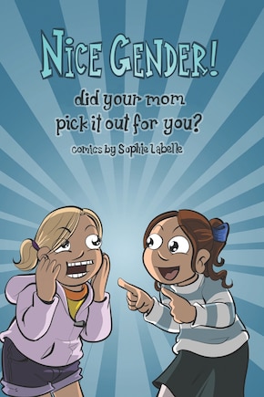 Nice Gender! Did your mom pick it out for you?: An Assigned Male Single Issue no.14