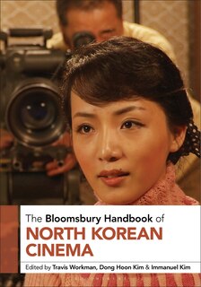 Front cover_The Bloomsbury Handbook of North Korean Cinema