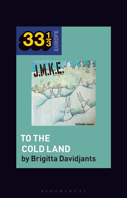 Front cover_J.M.K.E.'s to the Cold Land
