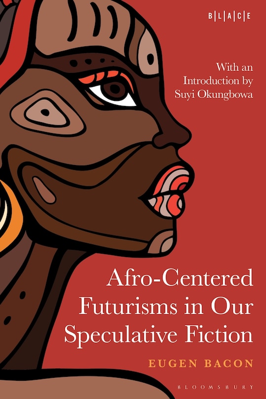 Front cover_Afro-Centered Futurisms in Our Speculative Fiction