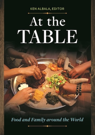 At the Table: Food and Family around the World