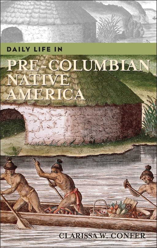 Front cover_Daily Life in Pre-Columbian Native America