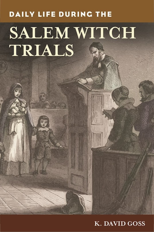 Front cover_Daily Life during the Salem Witch Trials