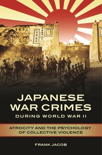 Front cover_Japanese War Crimes during World War II