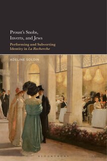 Front cover_Proust's Snobs, Inverts, and Jews