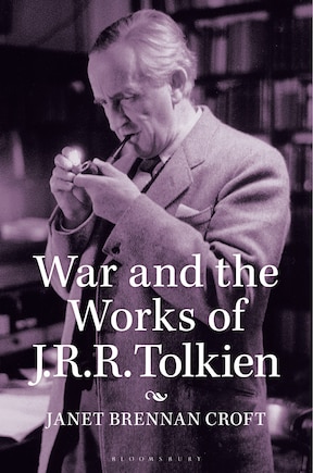 War and the Works of J.R.R. Tolkien