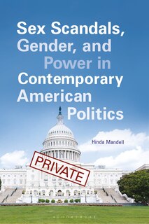 Couverture_Sex Scandals, Gender, and Power in Contemporary American Politics