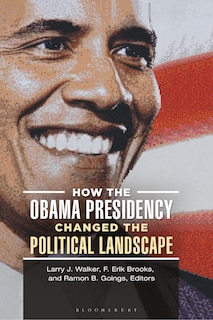 Couverture_How the Obama Presidency Changed the Political Landscape
