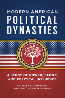 Front cover_Modern American Political Dynasties