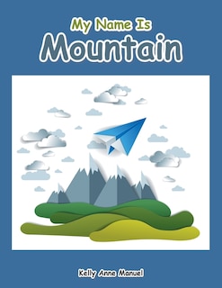 Front cover_My Name Is Mountain