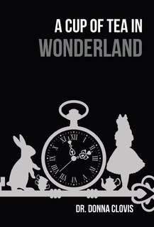 Front cover_A Cup of Tea in Wonderland