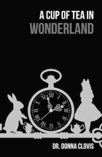 Front cover_A Cup of Tea in Wonderland