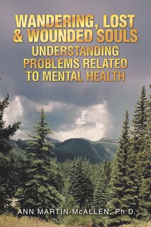 Front cover_Wandering, Lost & Wounded Souls Understanding Problems Related to Mental Health