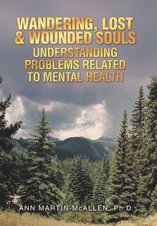 Front cover_Wandering, Lost & Wounded Souls Understanding Problems Related to Mental Health