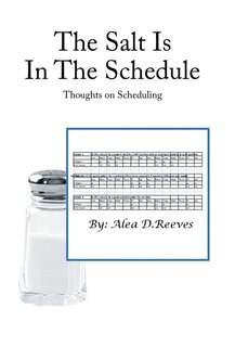 The Salt Is in the Schedule: Thoughts on Scheduling