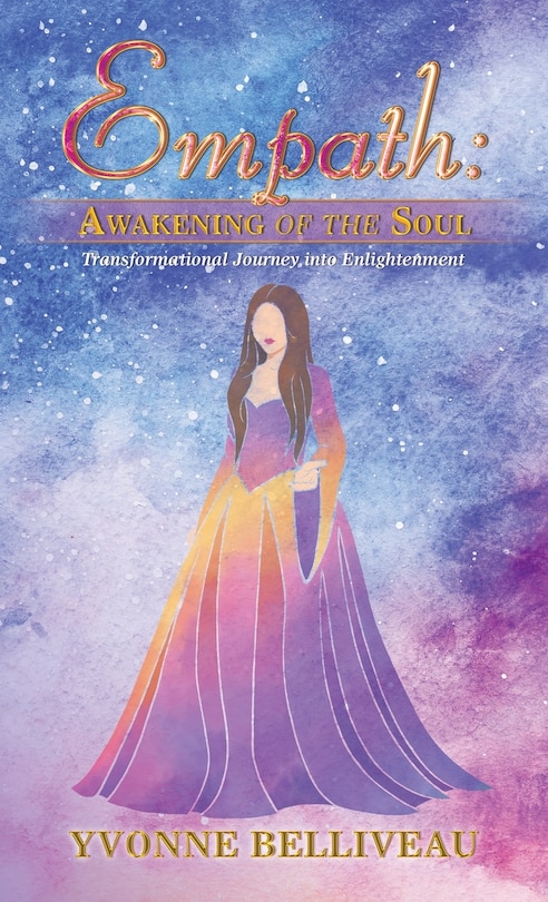 Empath: Awakening of the Soul: Transformational Journey into Enlightenment