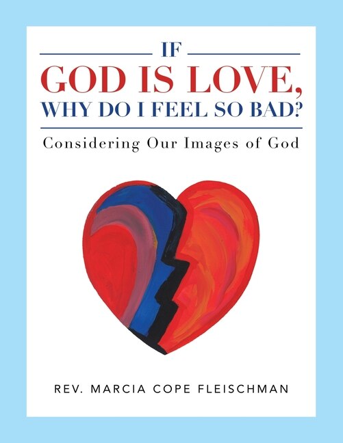 Couverture_If God Is Love, Why Do I Feel so Bad?