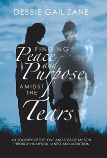 Couverture_Finding Peace and Purpose Amidst the Tears