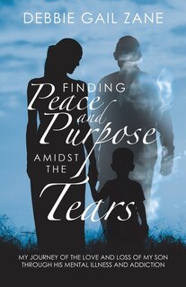 Front cover_Finding Peace and Purpose Amidst the Tears