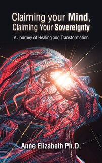 Couverture_Claiming Your Mind, Claiming Your Sovereignty