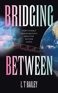 Front cover_Bridging Between