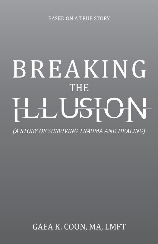Front cover_Breaking the Illusion
