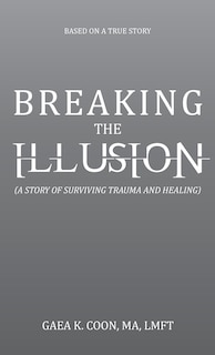 Couverture_Breaking the Illusion
