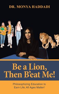 Front cover_Be a Lion, Then B'eat Me!
