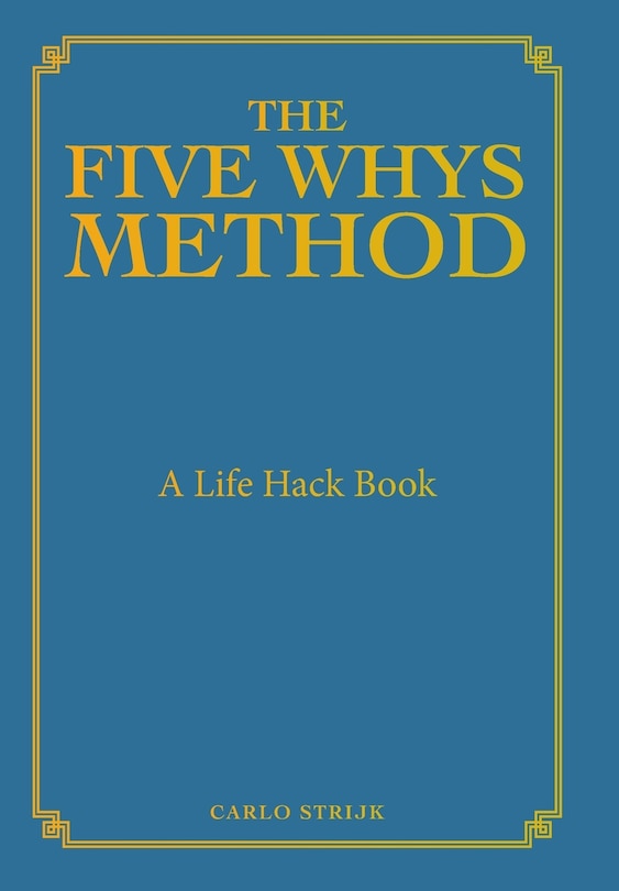 Front cover_The Five Whys Method