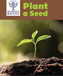 Front cover_Britannica Books Plant a Seed