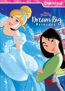Couverture_Disney Princess Dream Big Princess