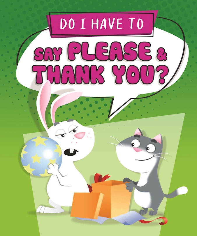 Couverture_Do I Have to Say Please and Thank You?