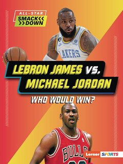 Front cover_LeBron James vs. Michael Jordan