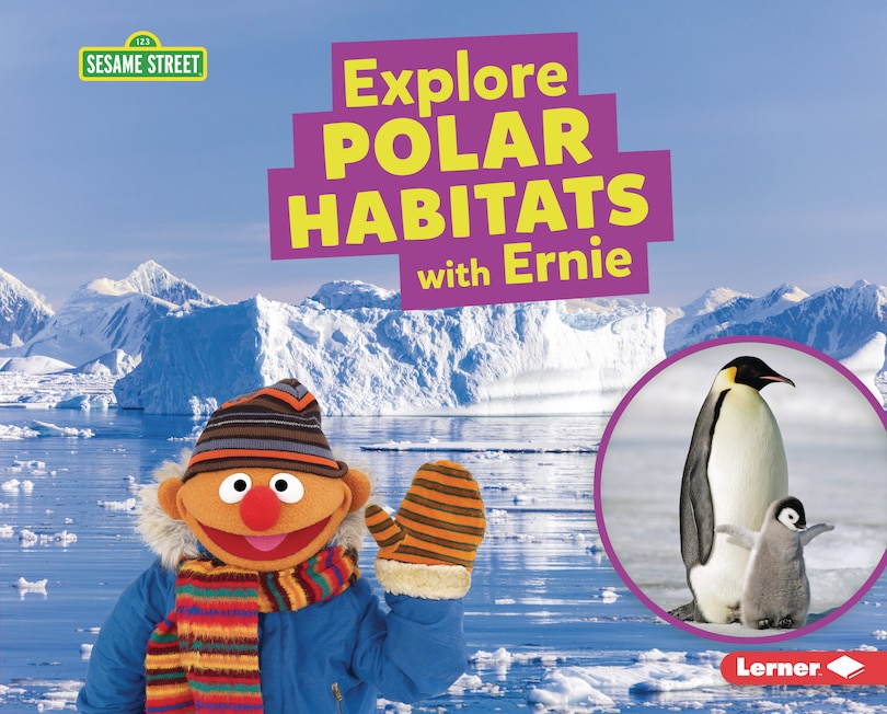 Front cover_Explore Polar Habitats with Ernie