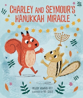 Front cover_Charley and Seymour's Hanukkah Miracle
