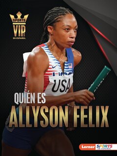 Front cover_Quién es Allyson Felix (Meet Allyson Felix)