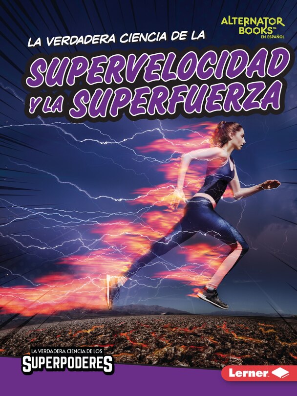 Couverture_La Verdadera Ciencia de la Supervelocidad Y La Superfuerza (the Real Science of Superspeed and Superstrength)