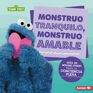 Couverture_Monstruo Tranquilo, Monstruo Amable (Calm Monsters, Kind Monsters)