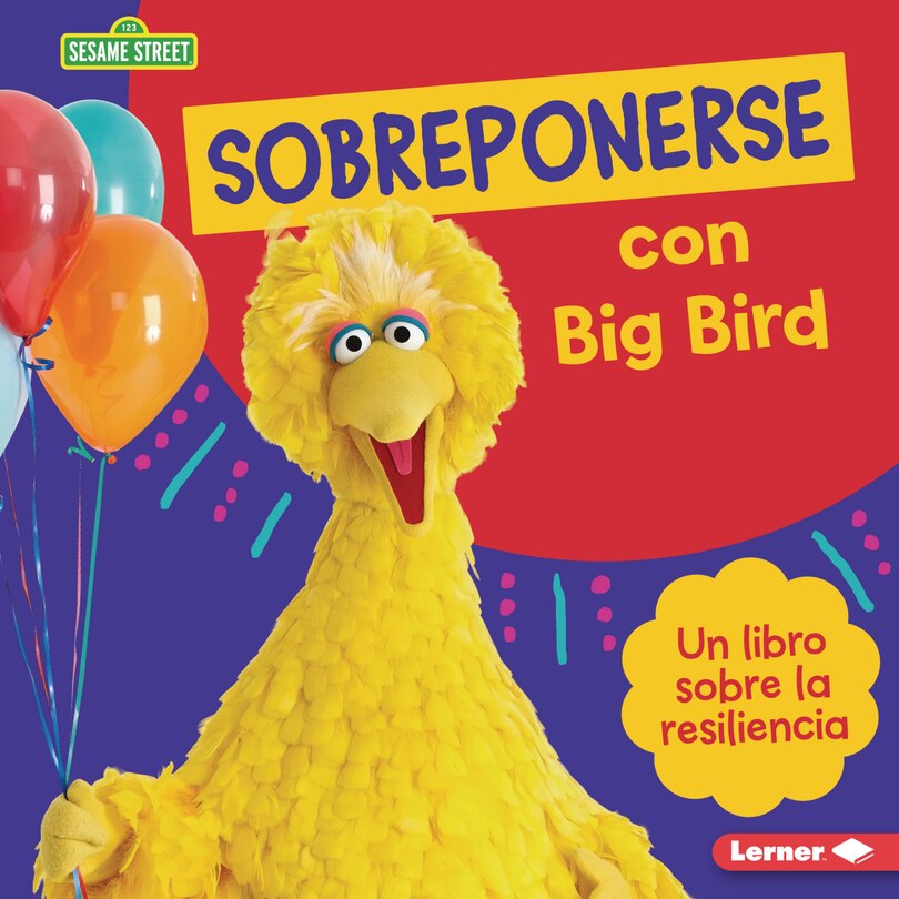 Couverture_Sobreponerse Con Big Bird (Bouncing Back with Big Bird)