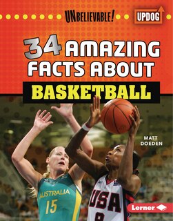 Front cover_34 Amazing Facts about Basketball