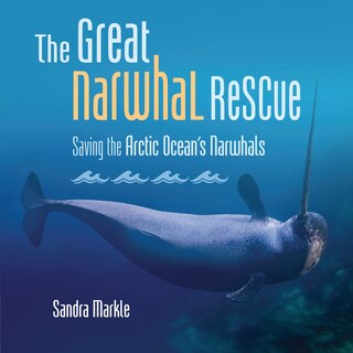 Front cover_The Great Narwhal Rescue