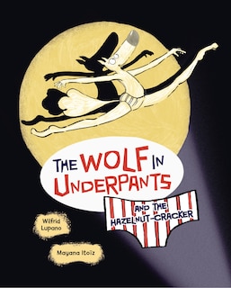 Front cover_The Wolf in Underpants and the Hazelnut-Cracker